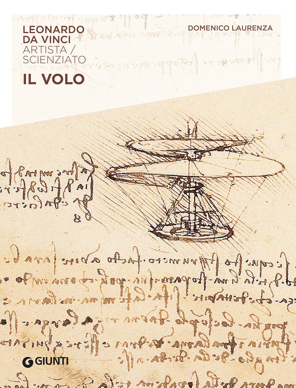 Il volo. Leonardo da Vinci. Artista / scienziato