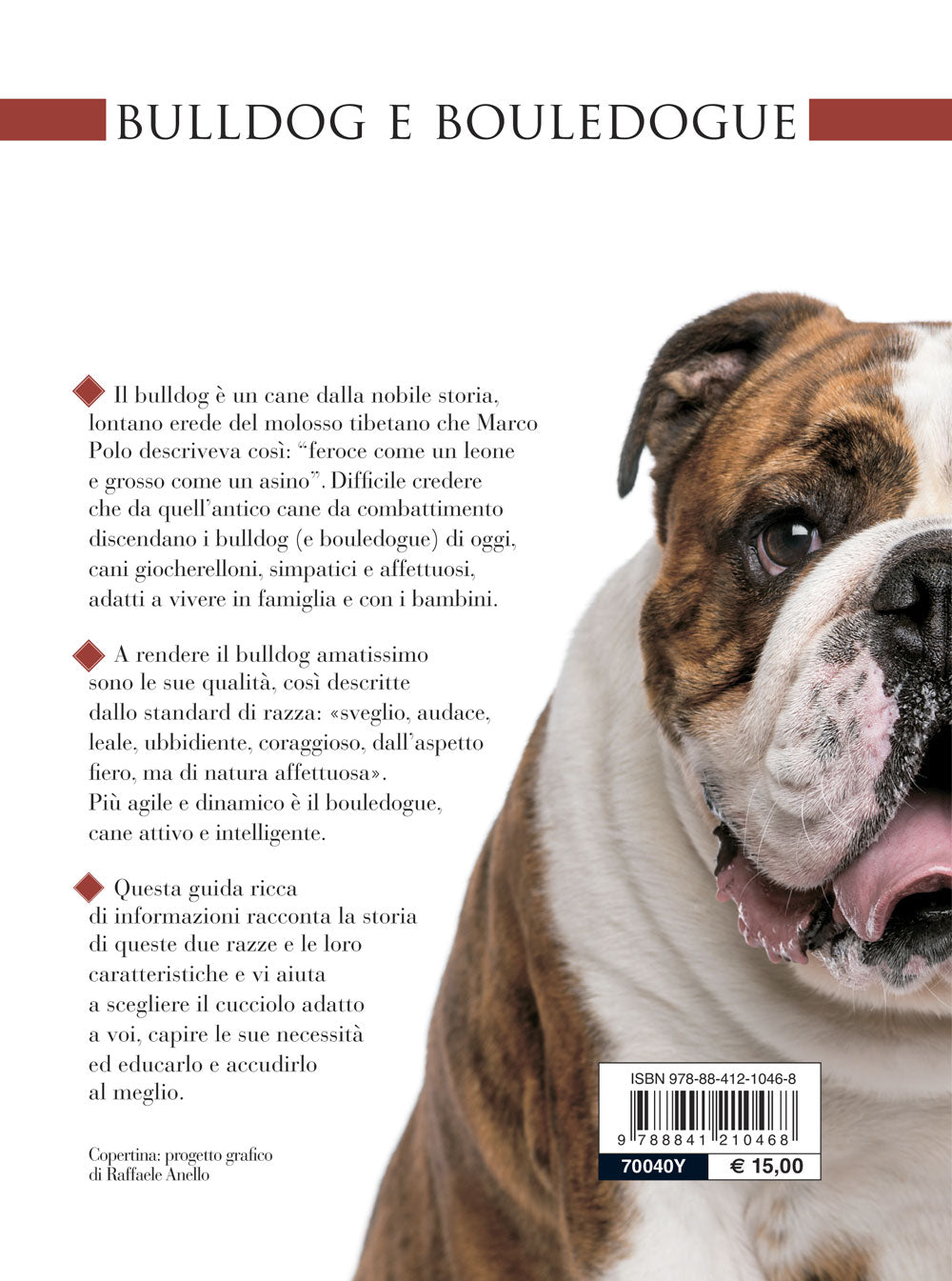 Bulldog e bouledogue. Educazione - Addestramento - Cure
