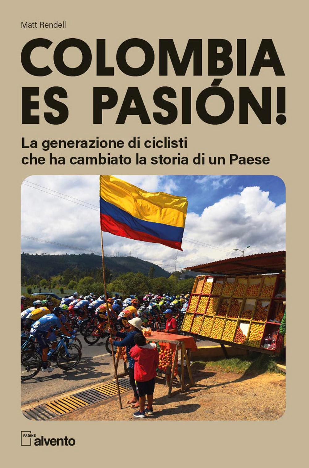Colombia es pasión! La generazione di ciclisti che ha cambiato la storia di un Paese.