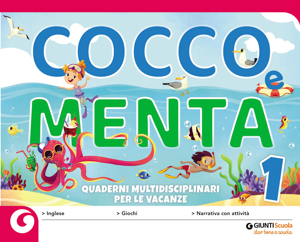 Cocco e Menta 1 + Il gabbiano Gaetano. Quaderni multidisciplinari per le vacanze