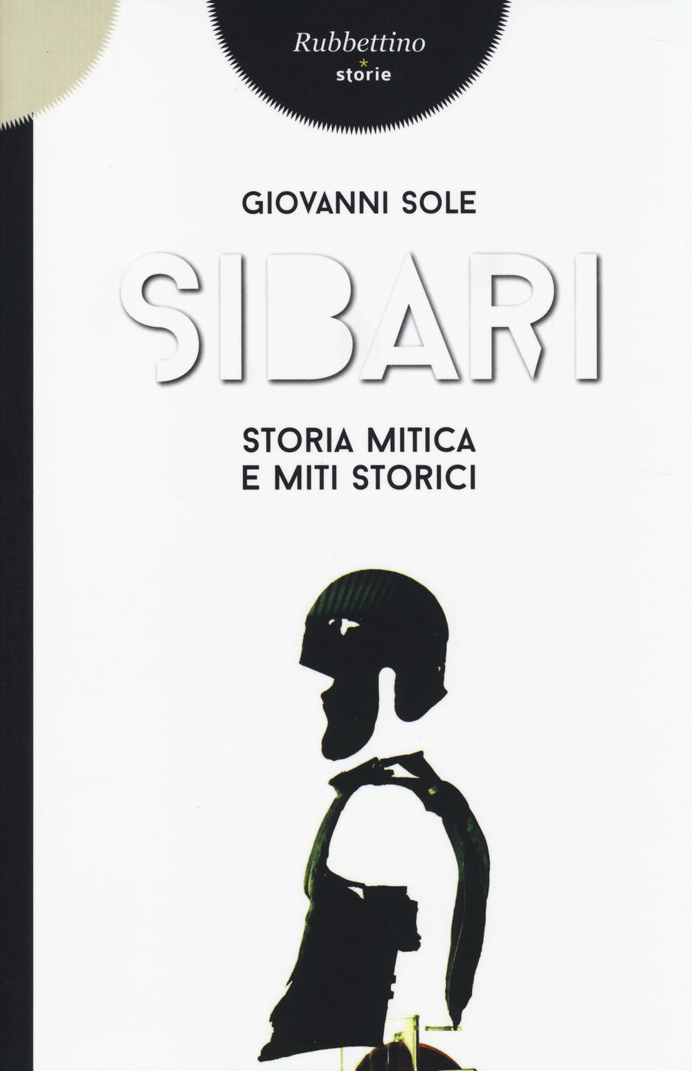Sibari. Storia mitica e miti storici.