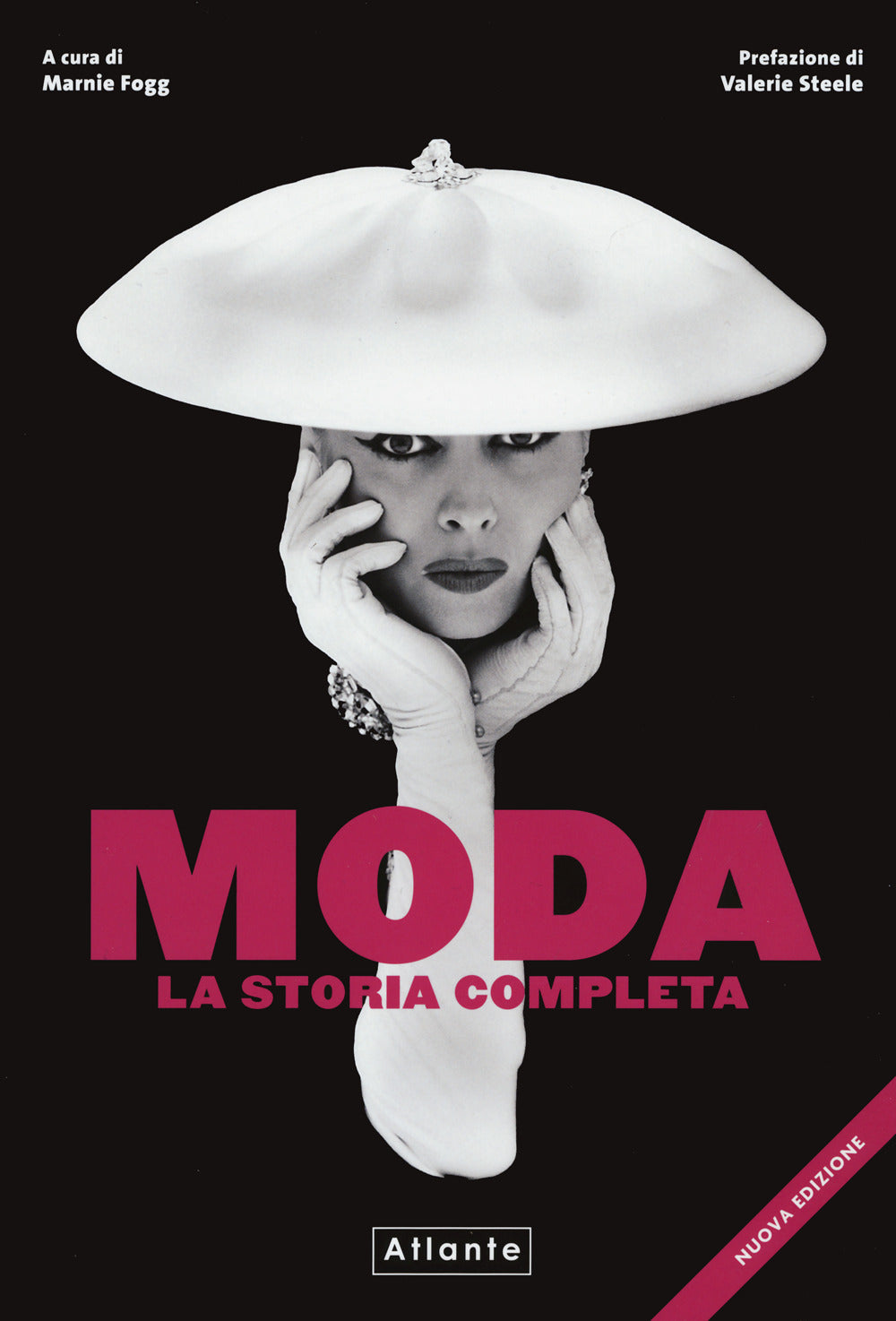 Moda. La storia completa. Nuova ediz..