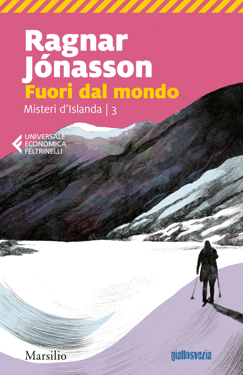 Fuori dal mondo. Misteri d'Islanda. Vol. 3.