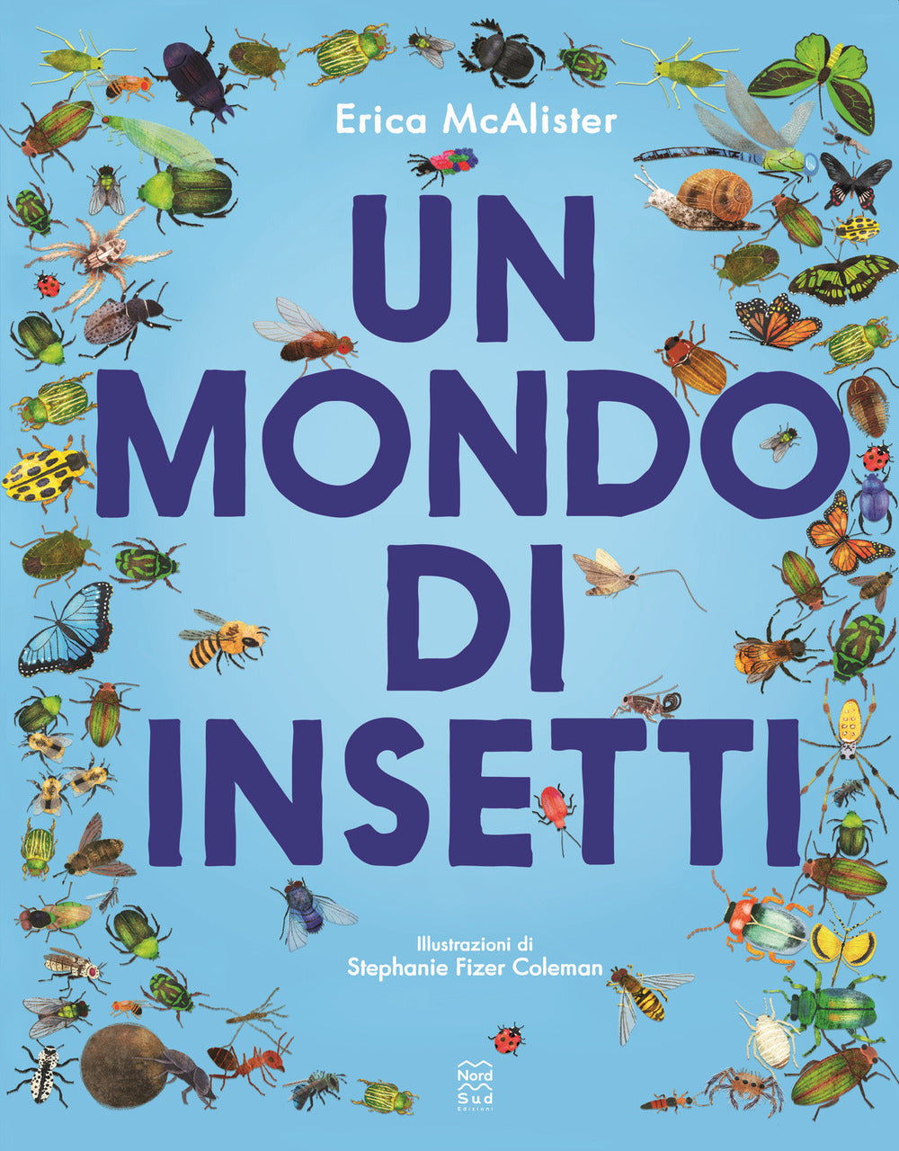 Un mondo di insetti.