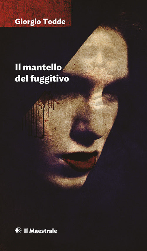 Il mantello del fuggitivo.