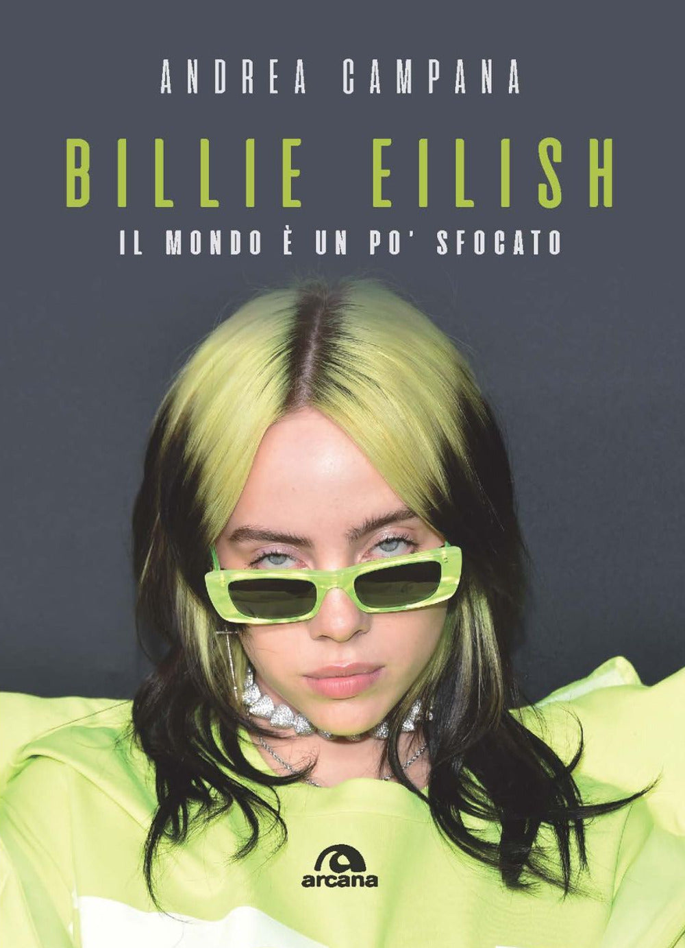 Billie Eilish. Il mondo è un po' sfocato.