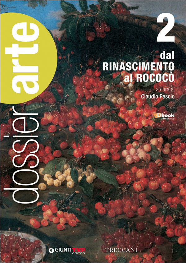 Dossier Arte 2 - Dal Rinascimento al Rococò