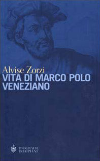 Vita di Marco Polo veneziano.