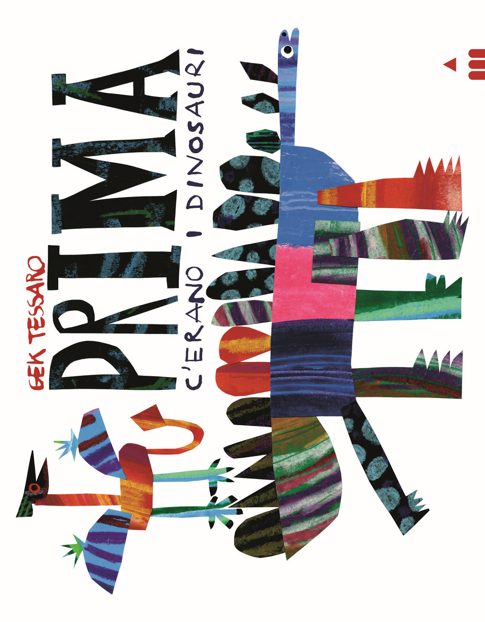 Prima c'erano i dinosauri. Ediz. a colori.