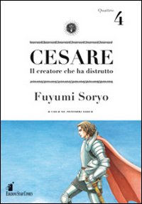 Cesare. Il creatore che ha distrutto. Vol. 4.