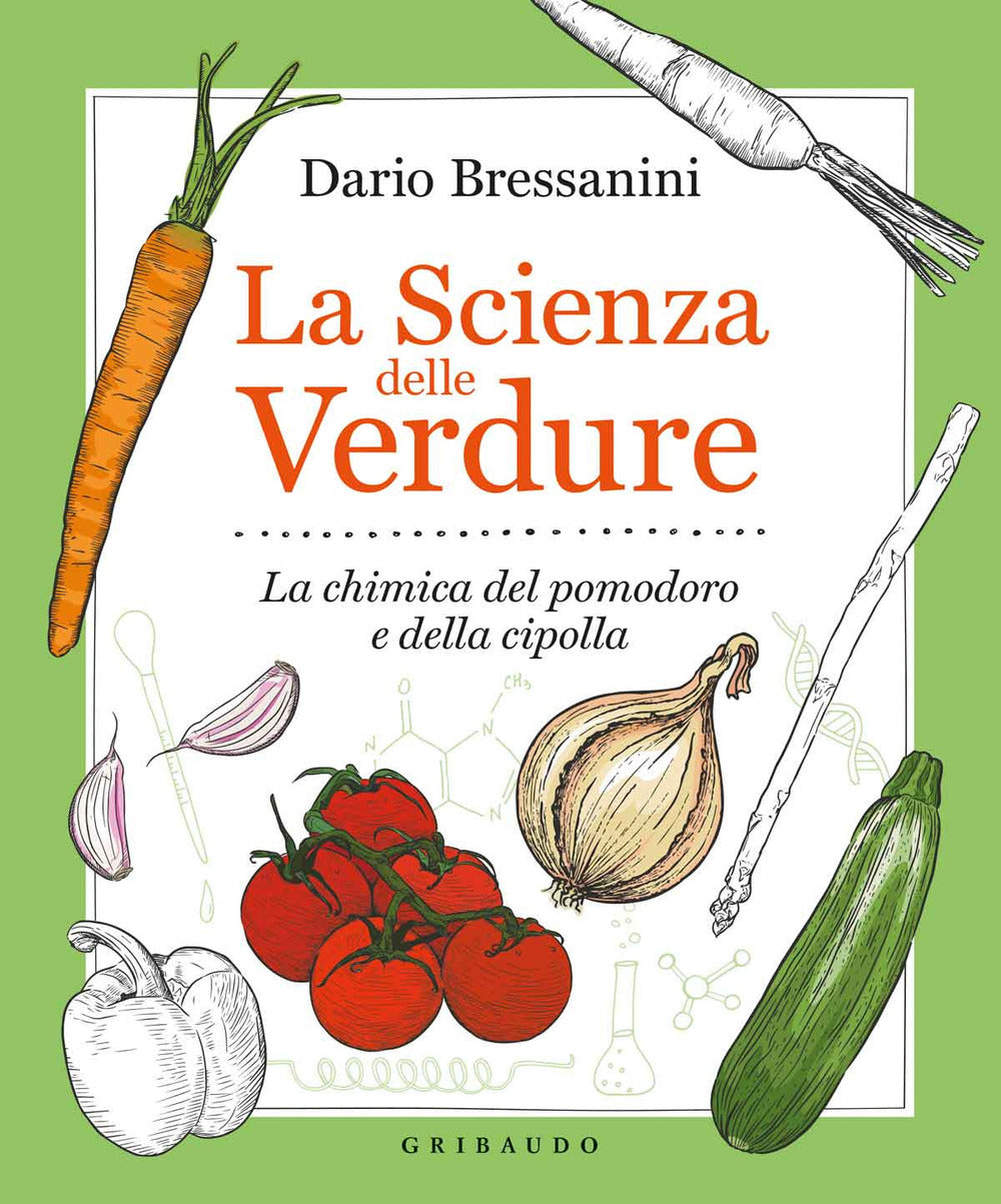 La scienza delle verdure. La chimica del pomodoro e della cipolla.