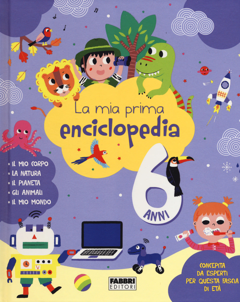 La mia prima enciclopedia. 6 anni. Ediz. a colori.