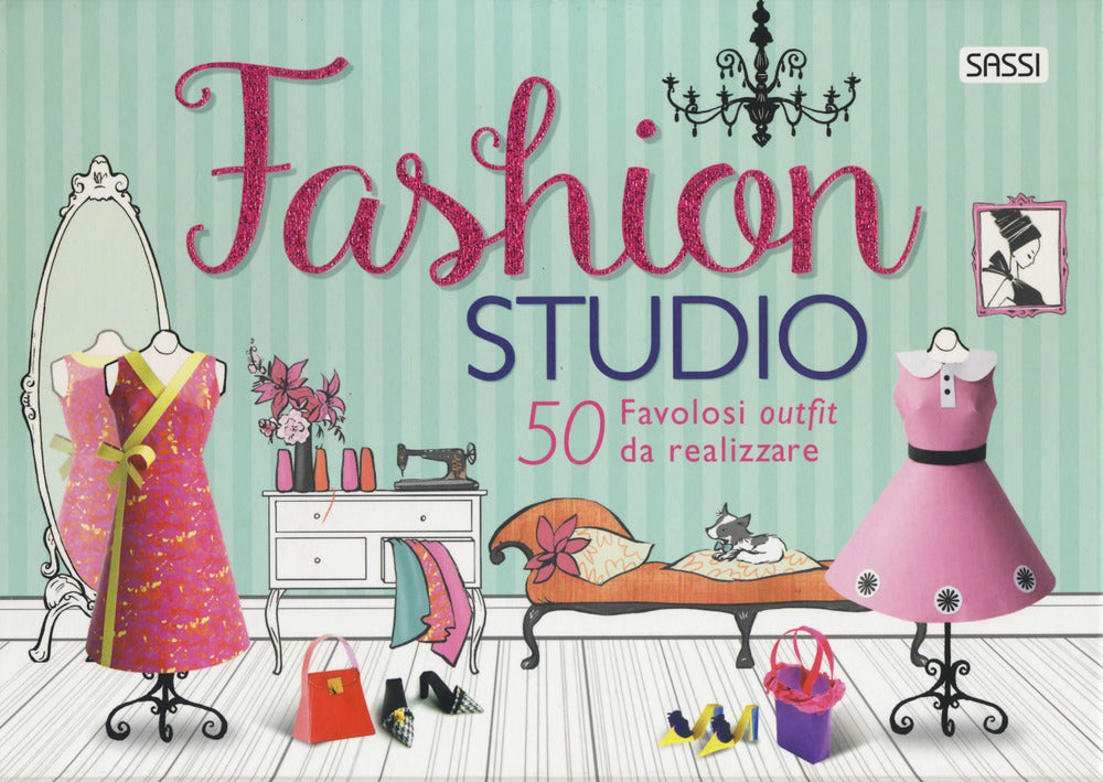 Fashion studio. 50 favolosi outfit da realizzare. Ediz. a colori. Con gadget.