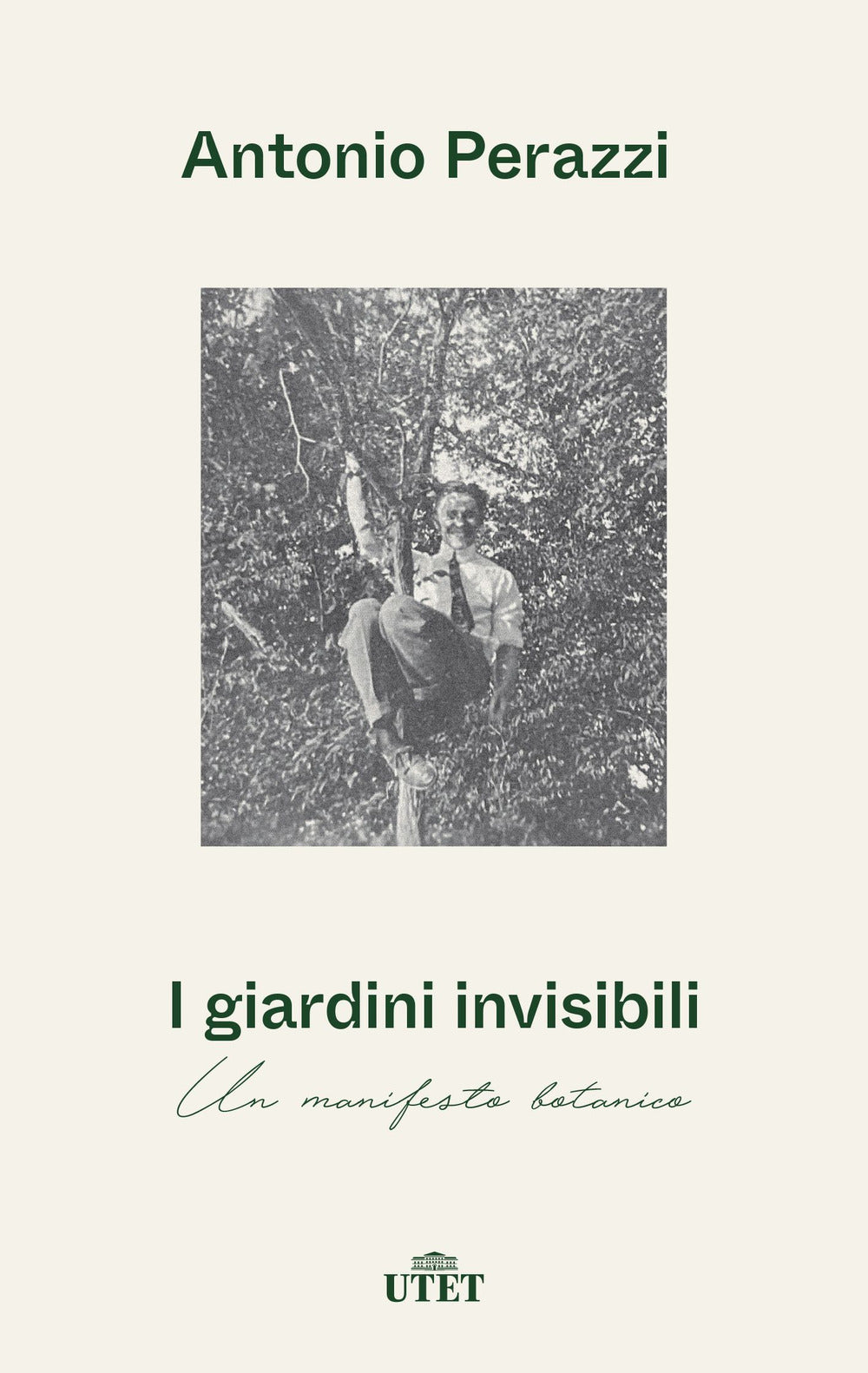 I giardini invisibili. Un manifesto botanico.