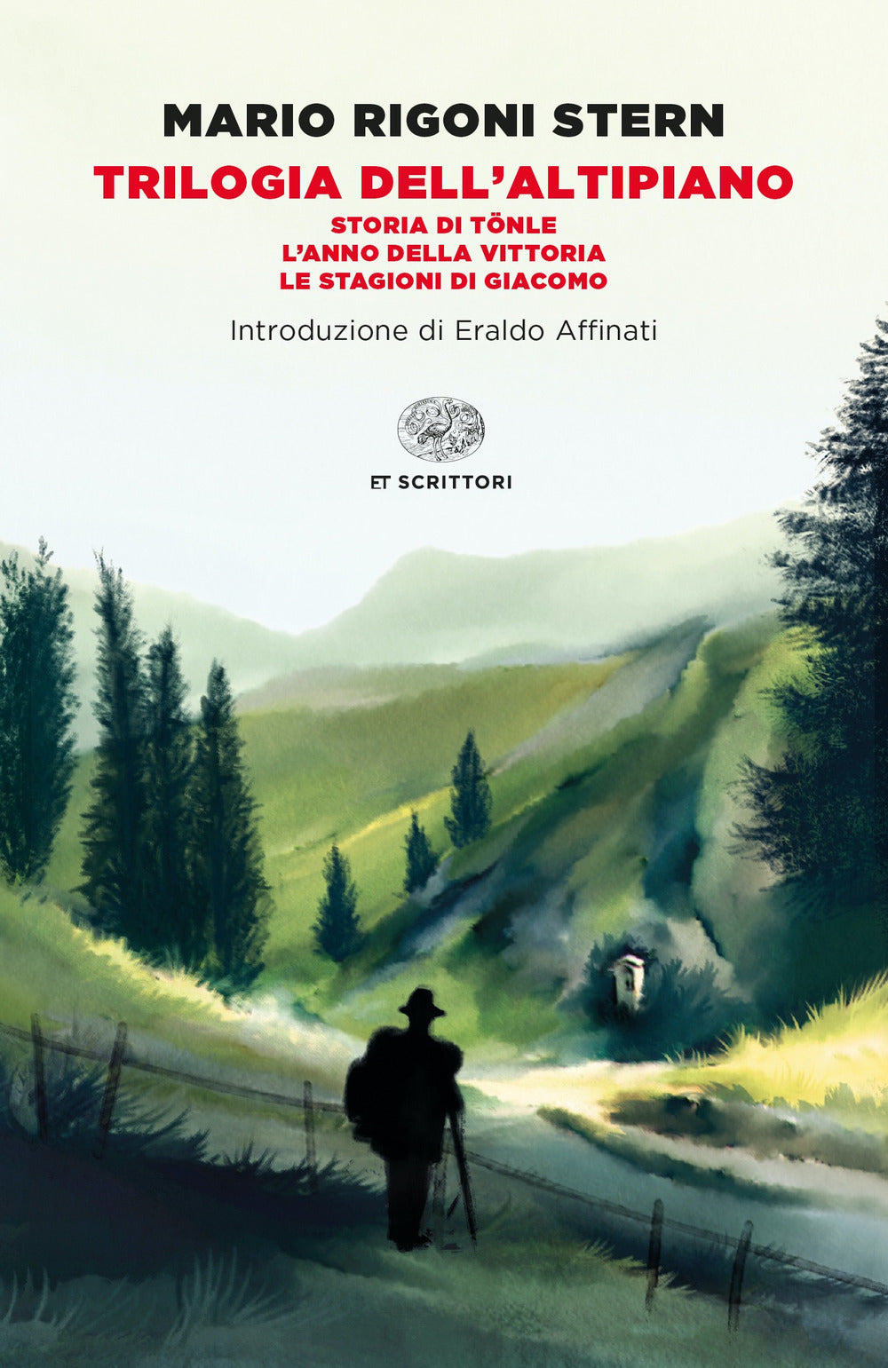 Trilogia dell'altipiano: Storia di Tönle-L'anno della vittoria-Le stagioni di Giacomo.