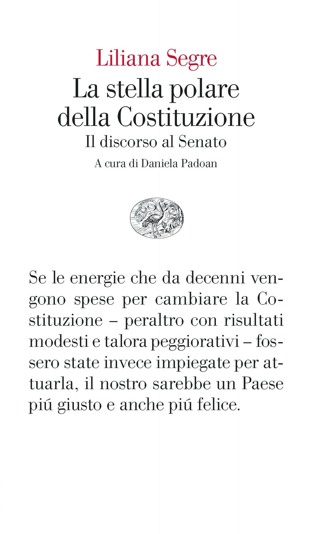 La stella polare della Costituzione. Il discorso al Senato.