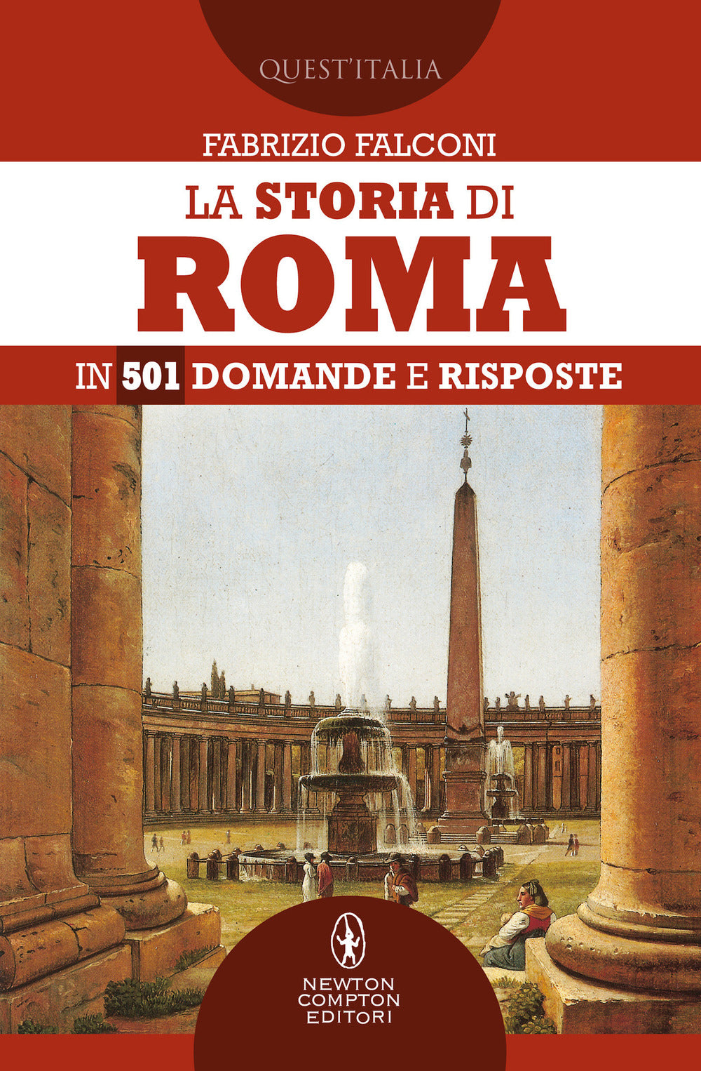 La storia di Roma in 501 domande e risposte.