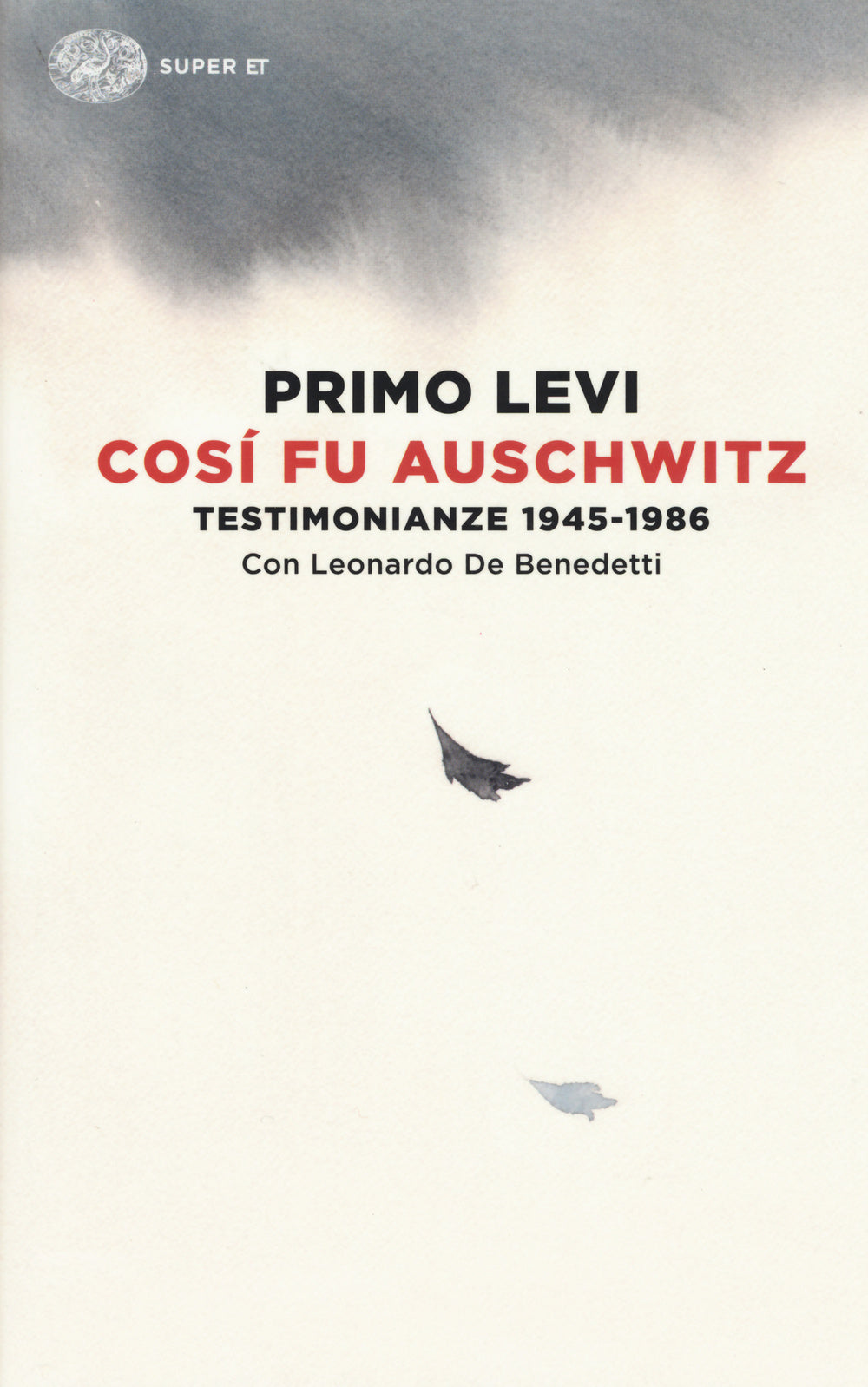 Così fu Auschwitz. Testimonianze 1945-1986.