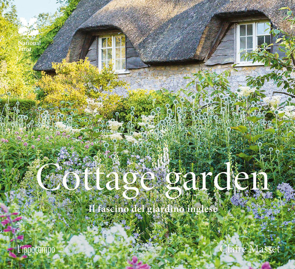 Cottage garden. Il fascino del giardino inglese. Ediz. illustrata.