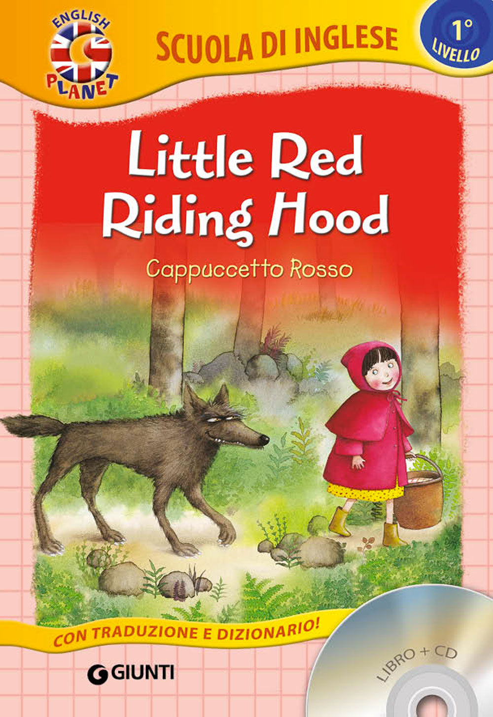 Little Red Riding Hood + CD. Cappuccetto Rosso - Con traduzione e dizionario!