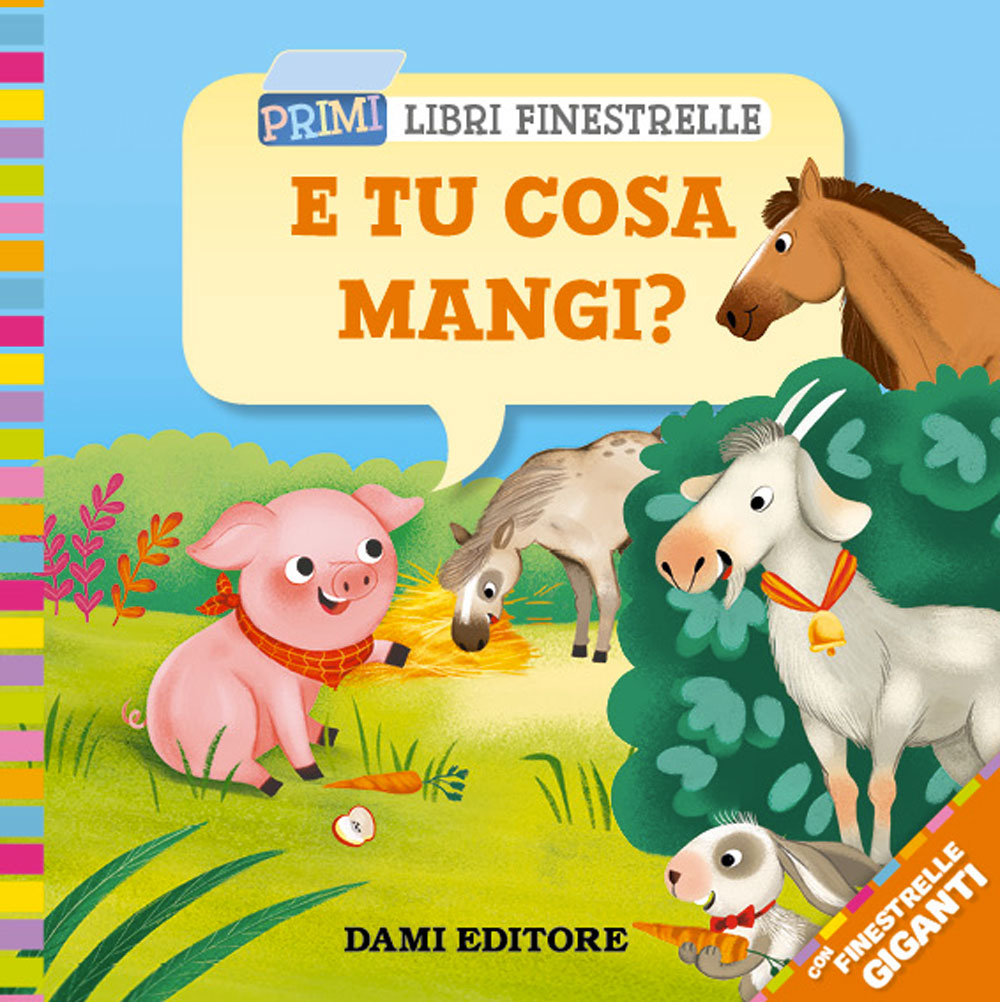 E tu cosa mangi?. Con finestrelle giganti