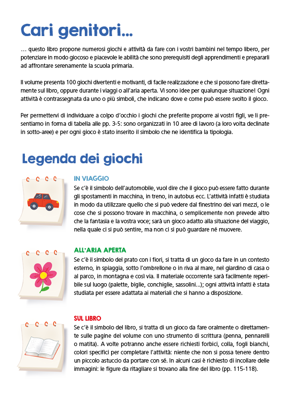 Prima, partenza... via!. Imparare giocando in vista dell'ingresso alla classe 1a della scuola primaria