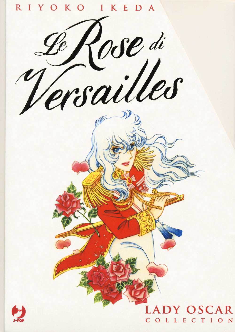 Le rose di Versailles. Lady Oscar collection. Vol. 1-5.