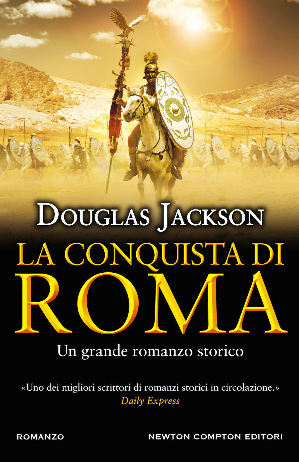 La conquista di Roma.