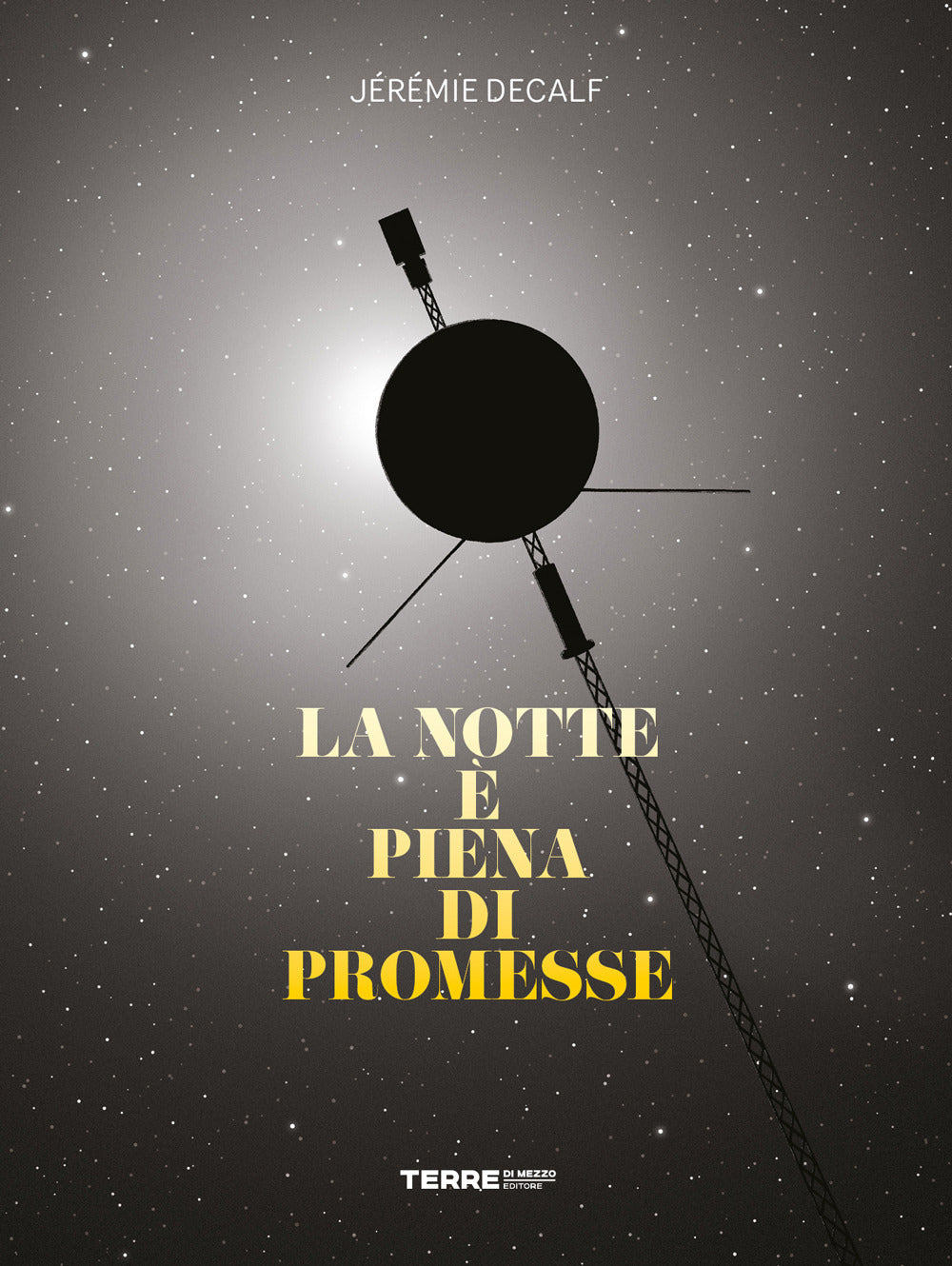 La notte è piena di promesse. Ediz. illustrata.