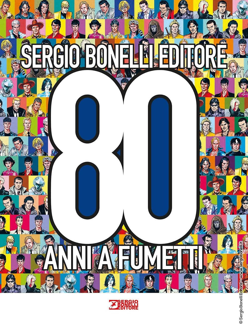 Sergio Bonelli Editore. 80 anni a fumetti. Ediz. a colori.