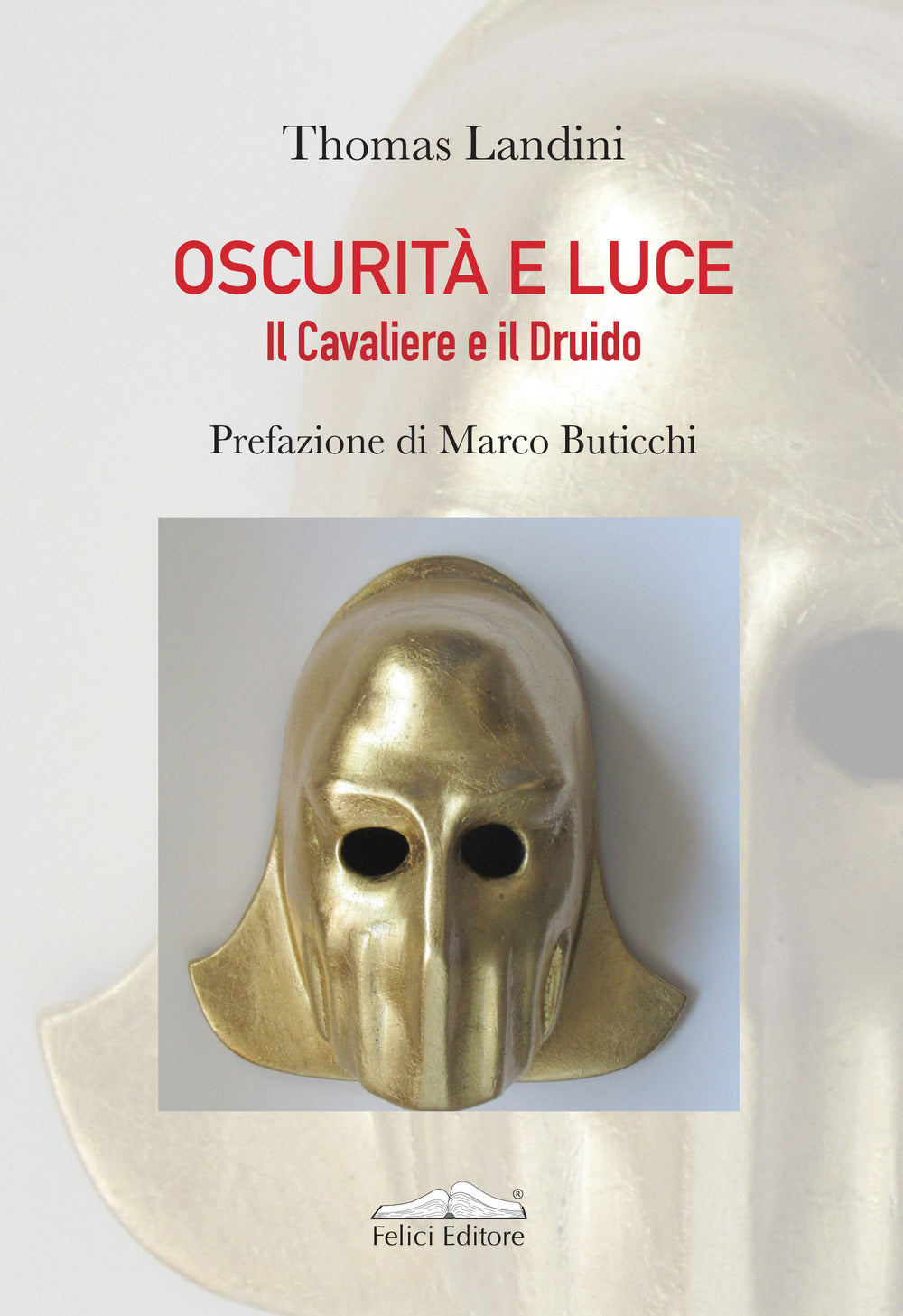 Oscurità e luce. Il Cavaliere e il Druido.