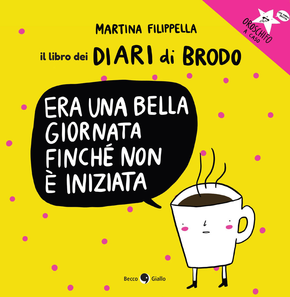 Era un bella giornata finché non è iniziata. Il libro dei Diari di Brodo.