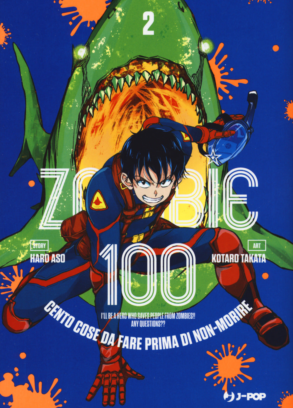 Zombie 100. Cento cose da fare prima di non-morire. Vol. 2.