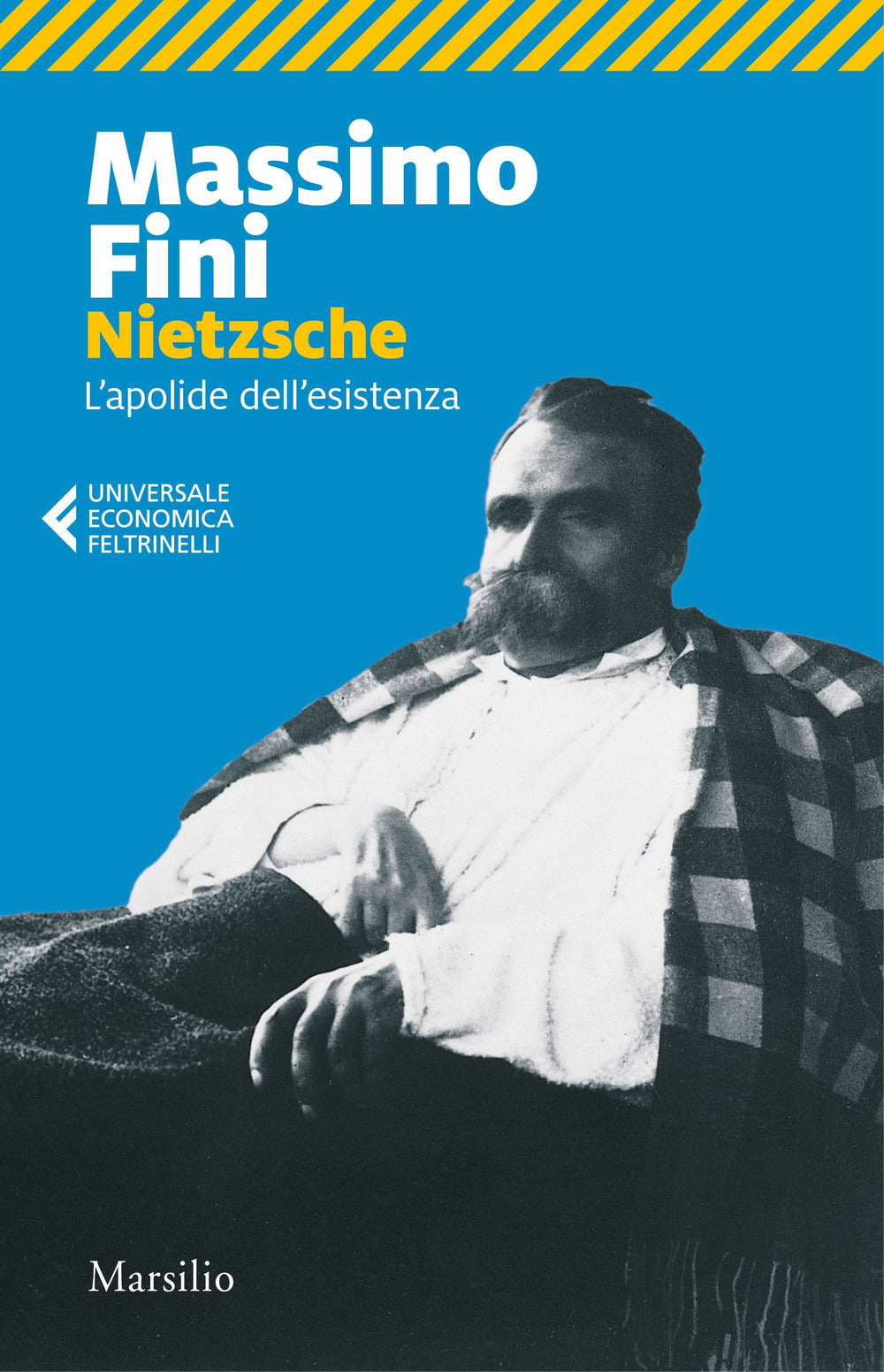 Nietzsche. L'apolide dell'esistenza.