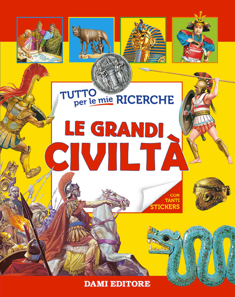 Le grandi civiltà. Con tanti sticker