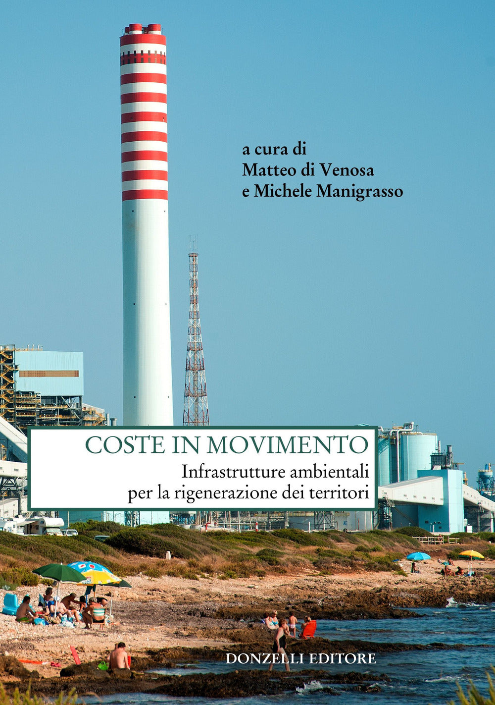 Coste in movimento. Infrastrutture ambientali per la rigenerazione dei territori.