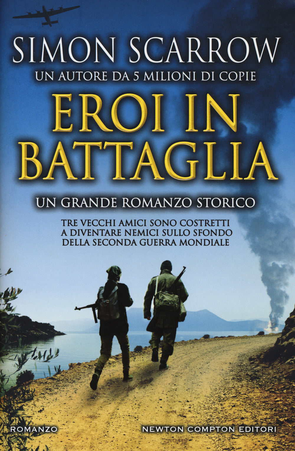 Eroi in battaglia.