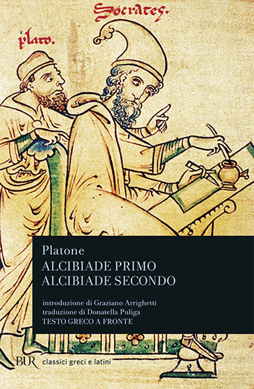 Alcibiade primo-Alcibiade secondo. Testo greco a fronte.