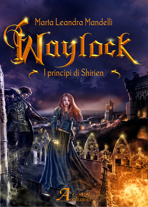 Waylock. I principi di Shirien.