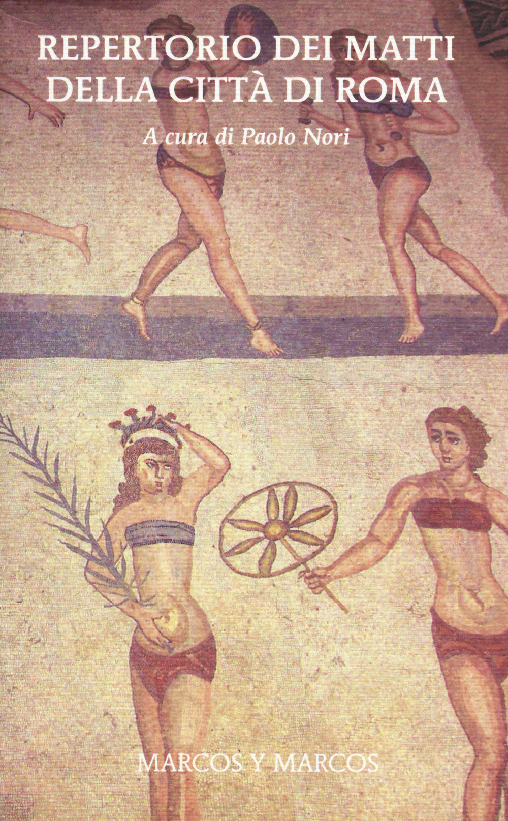 Repertorio dei matti della città di Roma.