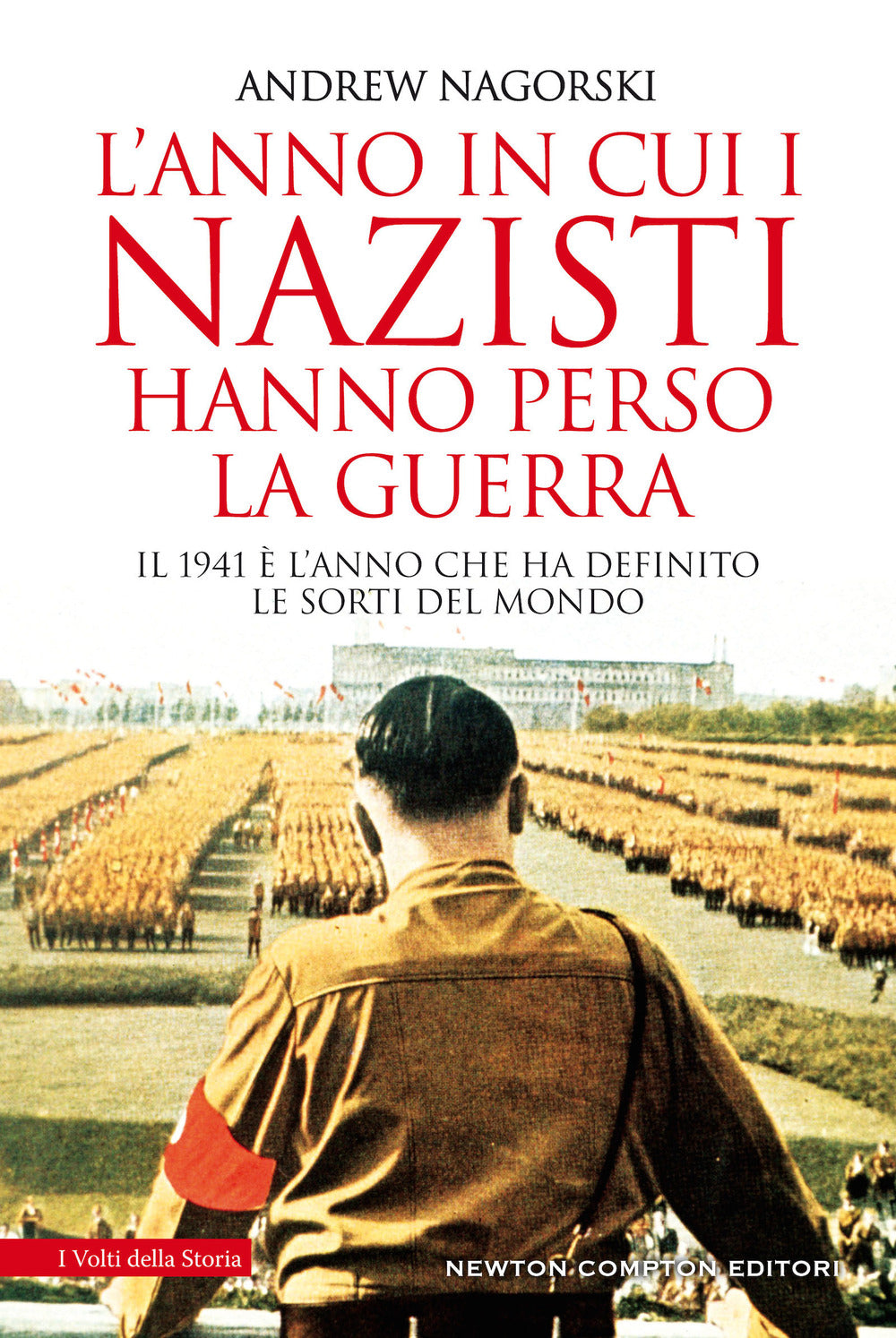 L'anno in cui i nazisti hanno perso la guerra.