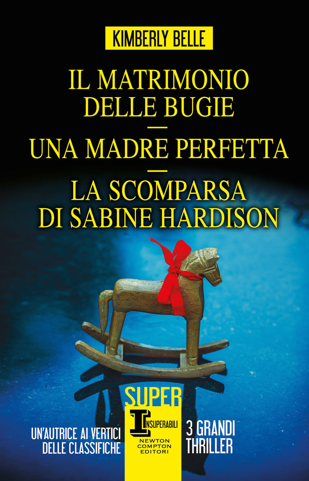 Il matrimonio delle bugie-Una madre perfetta-La scomparsa di Sabine Hardison