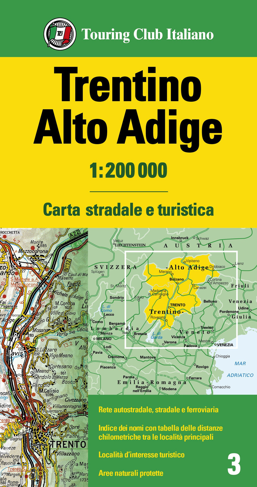 Trentino Alto Adige 1:200.000. Carta stradale e turistica.