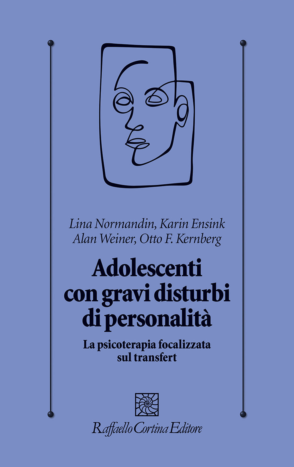 Adolescenti con gravi disturbi di personalità. La psicoterapia focalizzata sul transfert