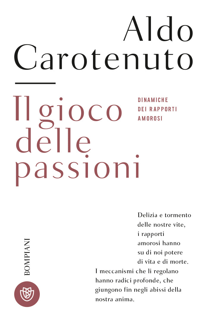 Il gioco delle passioni. Dinamiche dei rapporti amorosi