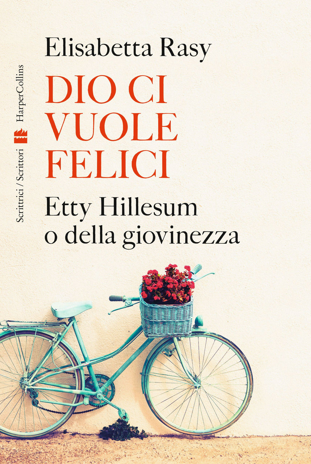 Dio ci vuole felici. Etty Hillesum o della giovinezza