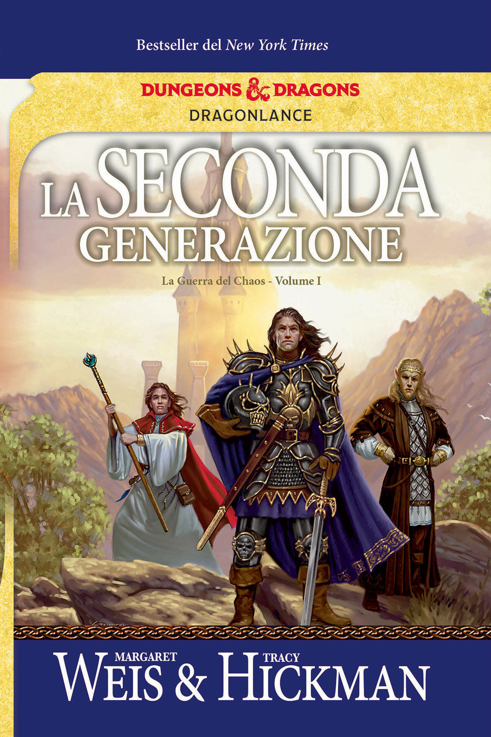 La seconda generazione. La guerra del Chaos. DragonLance. Vol. 1.