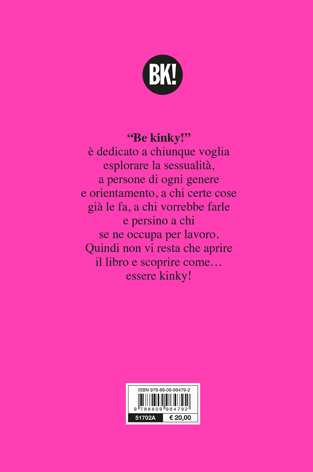 Be kinky!. 12 (e più) esperienze per un anno di piacere