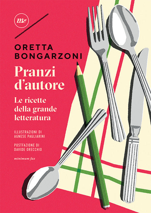 Pranzi d'autore. Le ricette della grande letteratura.