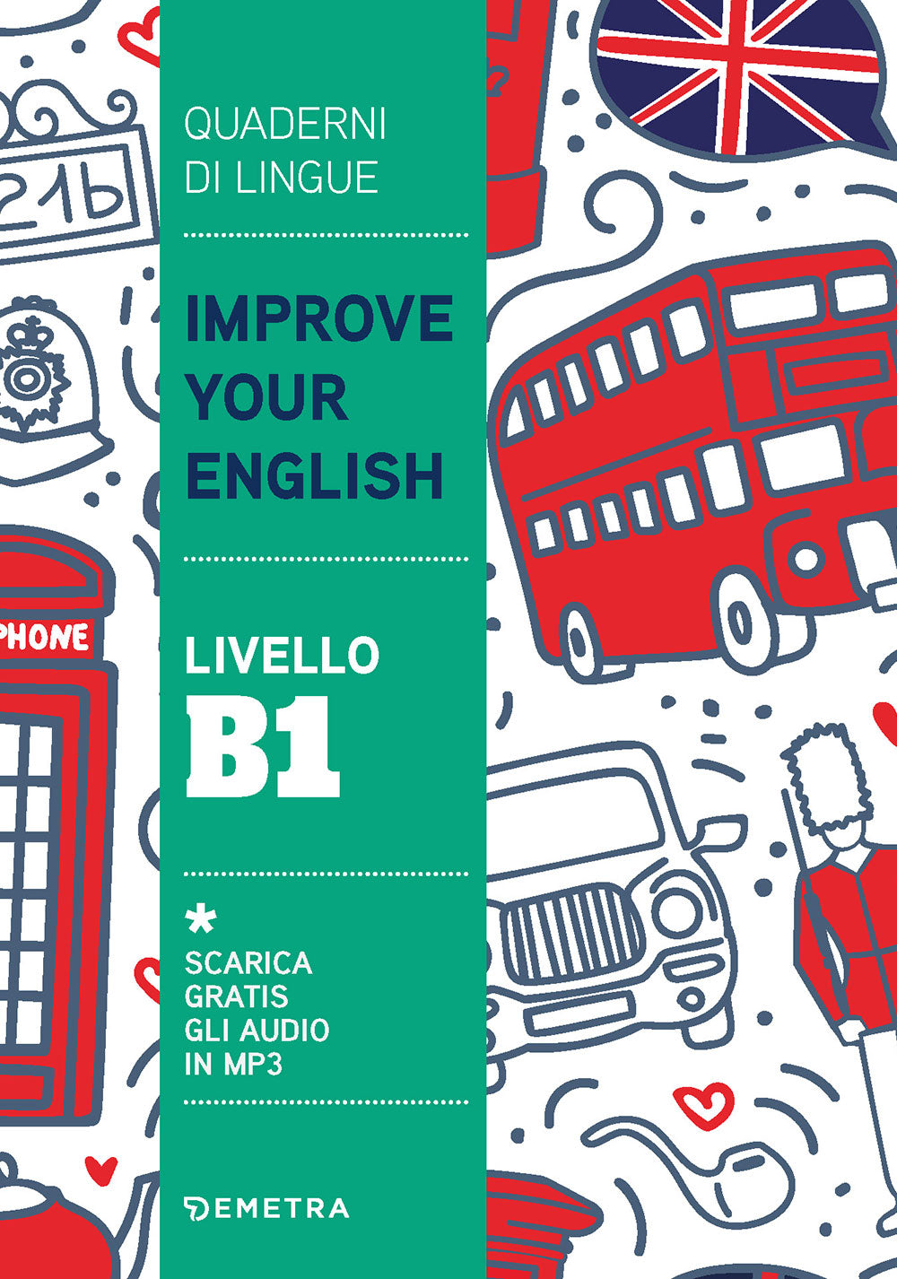 Improve Your English livello B1. Scarica gratis gli audio in MP3